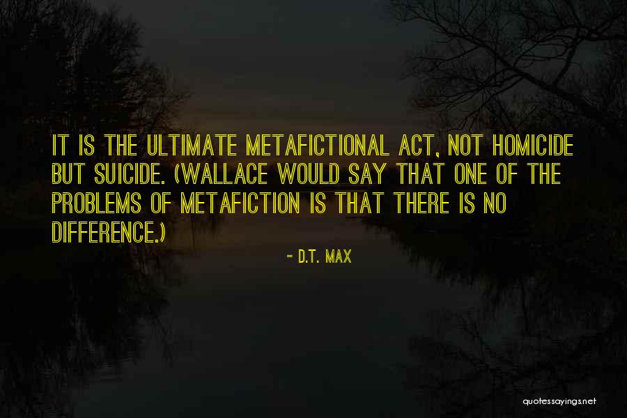 Contemptible Synonym Quotes By D.T. Max Contemptible Synonym Quotes By D.T. Max