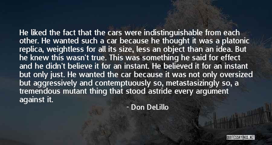 Contemptuously Quotes By Don DeLillo Contemptuously Quotes By Don DeLillo
