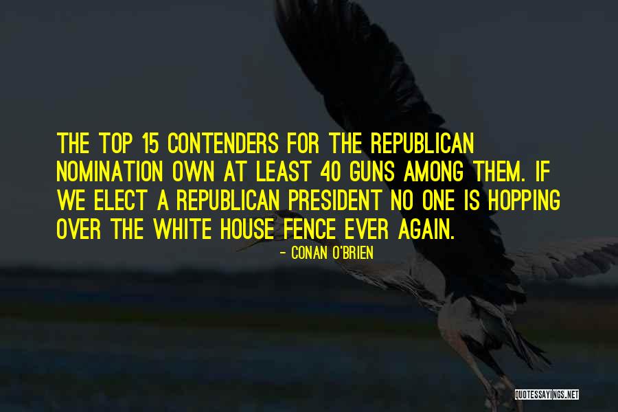 Contenders Quotes By Conan O'Brien Contenders Quotes By Conan O'Brien