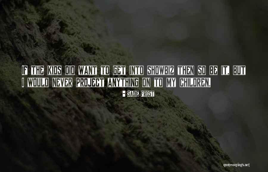 Contendientes Definicion Quotes By Sadie Frost Contendientes Definicion Quotes By Sadie Frost
