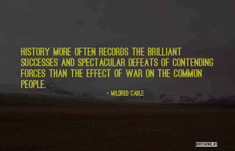 Contending Forces Quotes By Mildred Cable Contending Forces Quotes By Mildred Cable