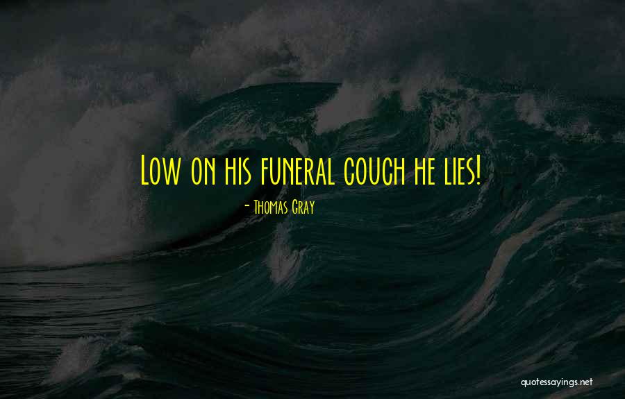 Contending Forces Quotes By Thomas Gray Contending Forces Quotes By Thomas Gray