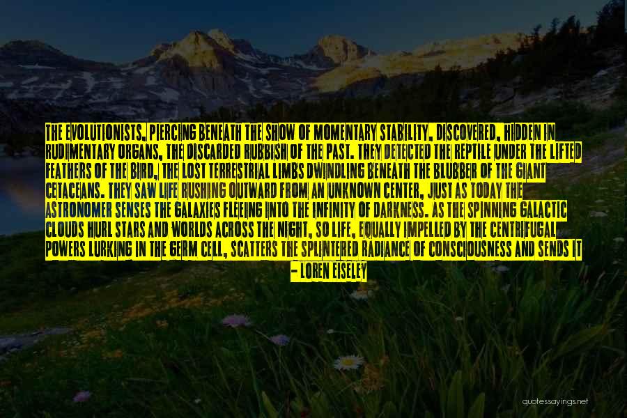 Contending Quotes By Loren Eiseley Contending Quotes By Loren Eiseley