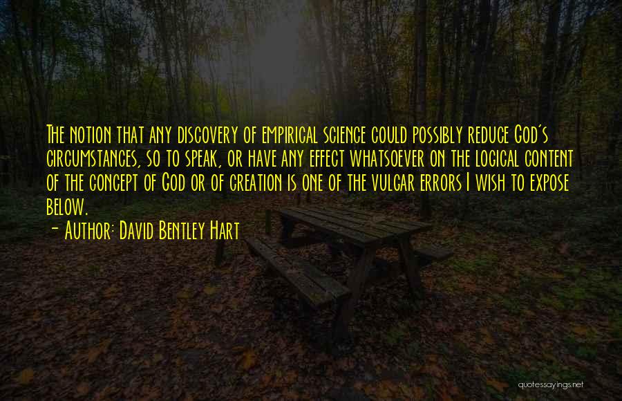 Content Creation Quotes By David Bentley Hart