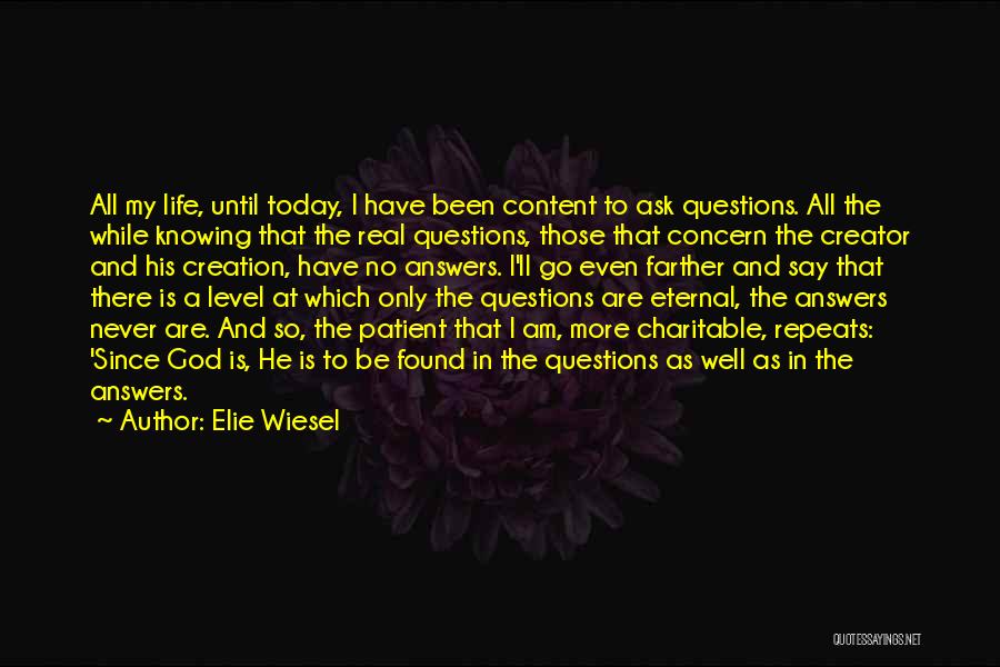 Content Creation Quotes By Elie Wiesel