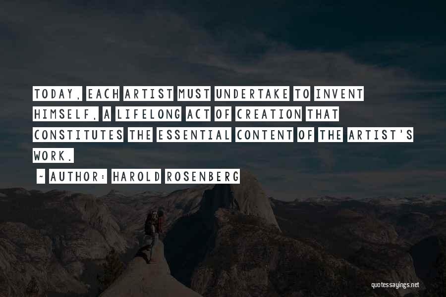 Content Creation Quotes By Harold Rosenberg