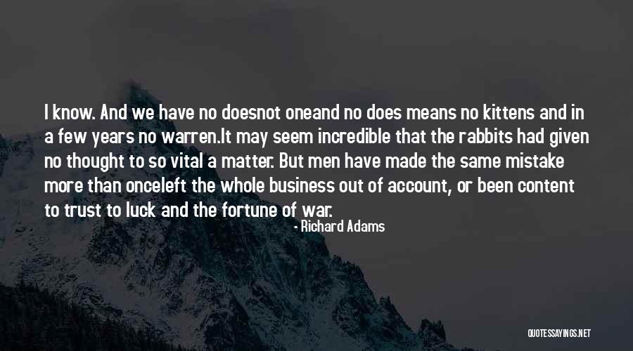 Content In Business Quotes By Richard Adams Content In Business Quotes By Richard Adams
