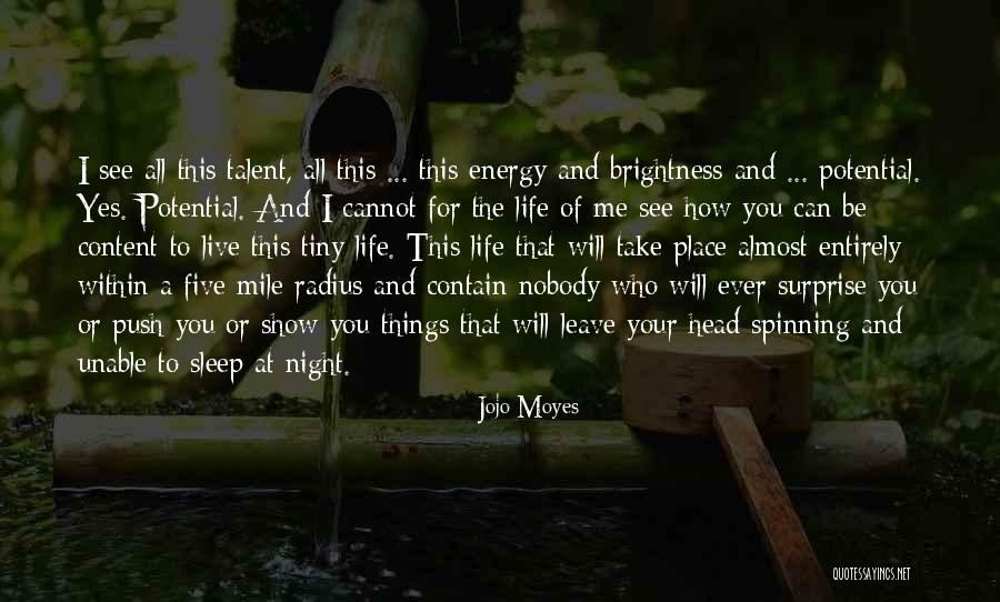 Content Life Quotes By Jojo Moyes Content Life Quotes By Jojo Moyes