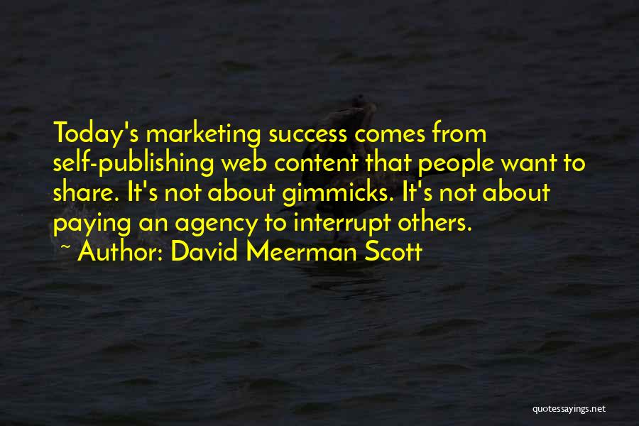 Content Marketing Quotes By David Meerman Scott