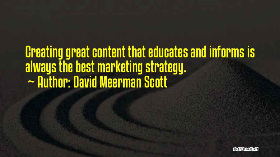 Content Marketing Quotes By David Meerman Scott