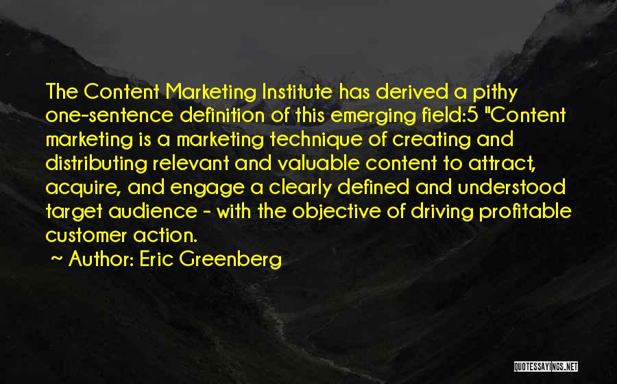 Content Marketing Quotes By Eric Greenberg