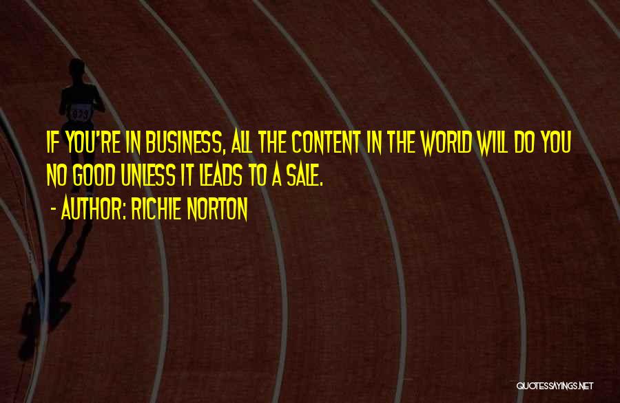 Content Marketing Quotes By Richie Norton