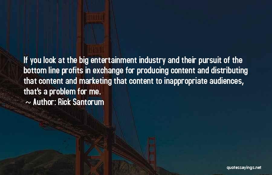 Content Marketing Quotes By Rick Santorum