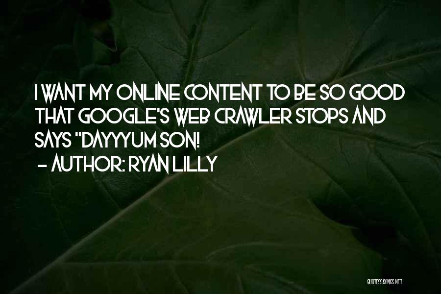 Content Marketing Quotes By Ryan Lilly