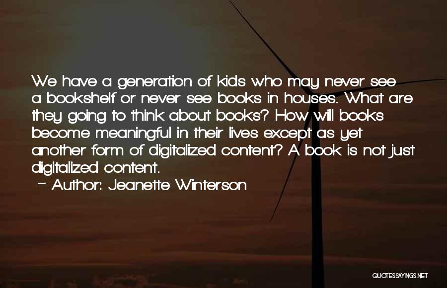 Content Quotes By Jeanette Winterson