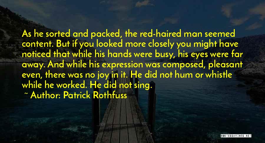Content Quotes By Patrick Rothfuss