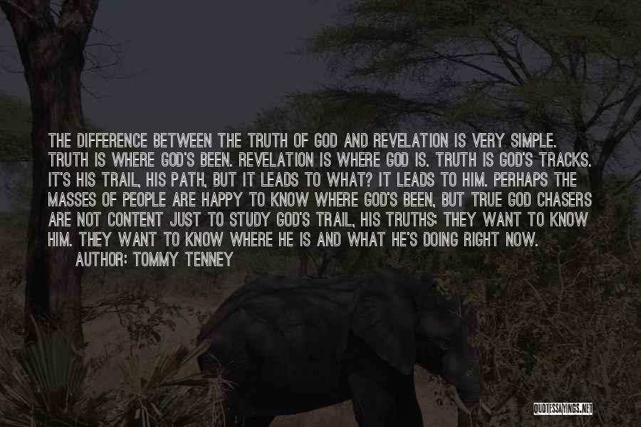 Content Quotes By Tommy Tenney