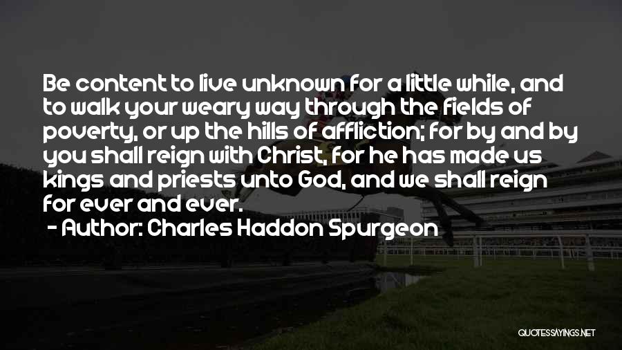 Content With God Quotes By Charles Haddon Spurgeon