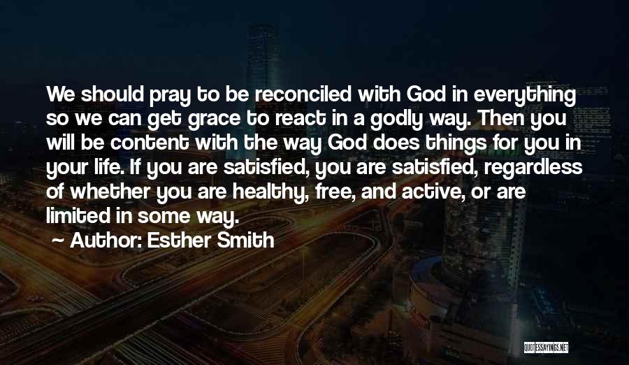 Content With God Quotes By Esther Smith