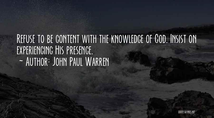 Content With God Quotes By John Paul Warren