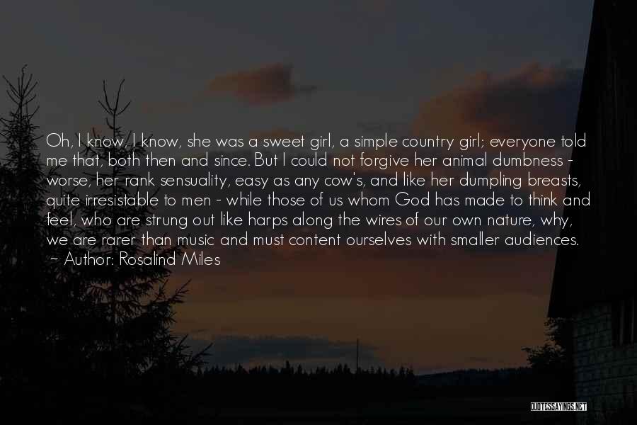Content With God Quotes By Rosalind Miles