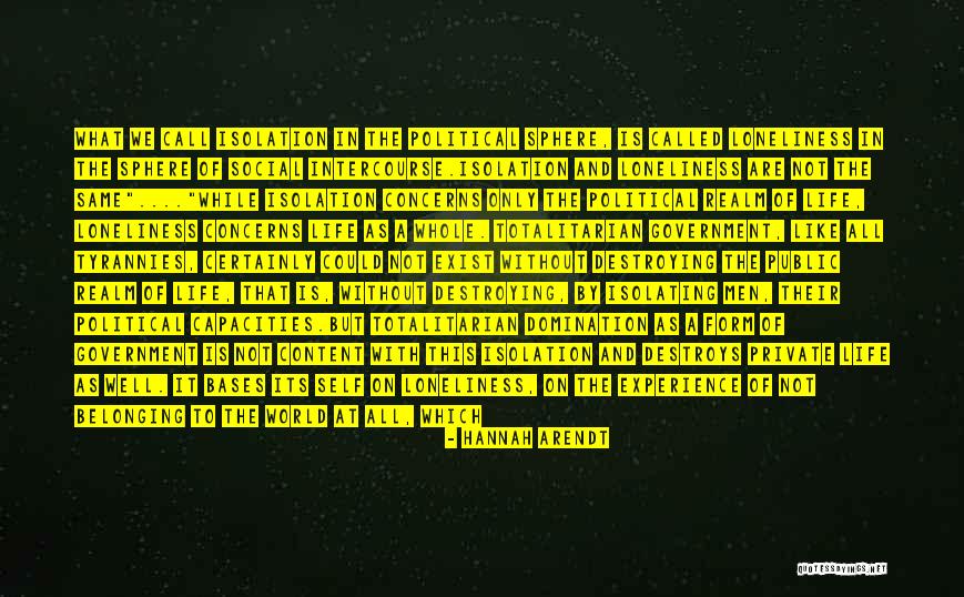 Content With Loneliness Quotes By Hannah Arendt Content With Loneliness Quotes By Hannah Arendt