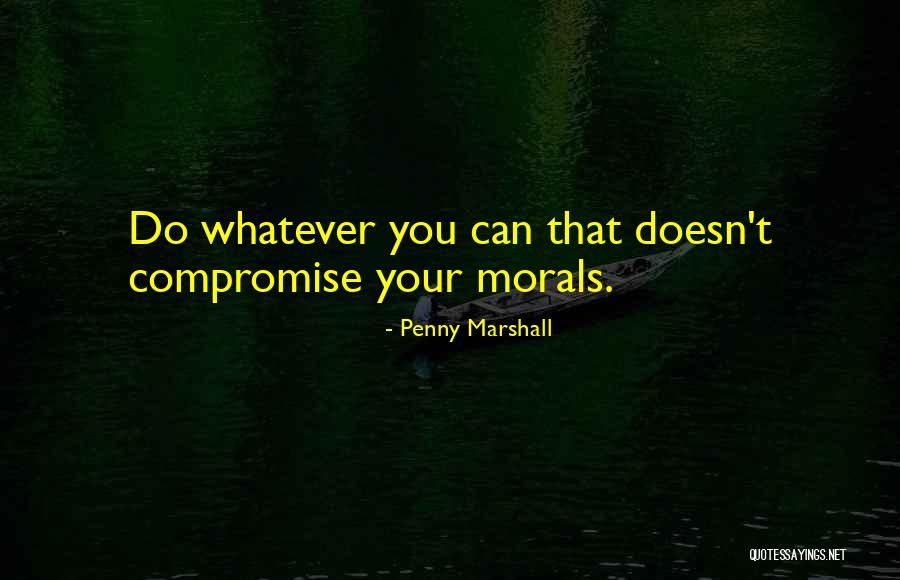 Contentamiento Predica Quotes By Penny Marshall Contentamiento Predica Quotes By Penny Marshall
