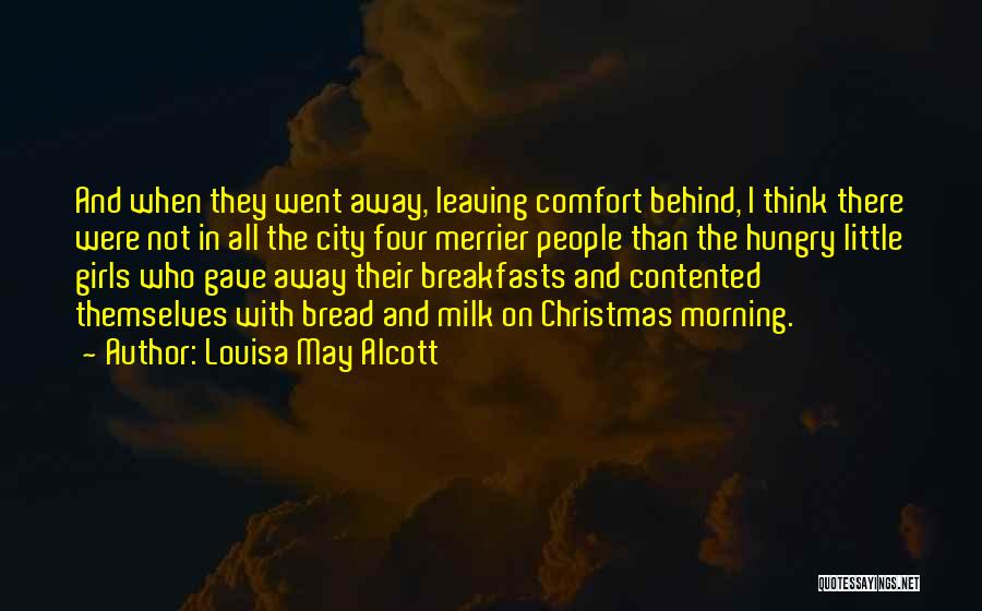 Contented Girl Quotes By Louisa May Alcott