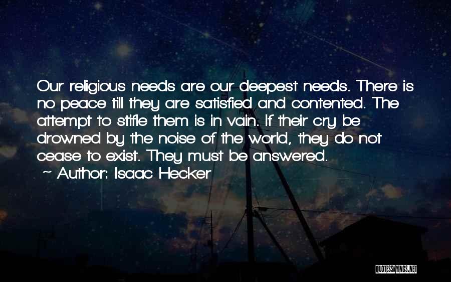 Contented Quotes By Isaac Hecker