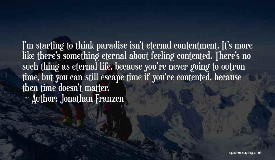 Contented Quotes By Jonathan Franzen