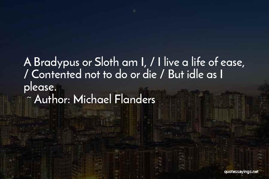 Contented Quotes By Michael Flanders