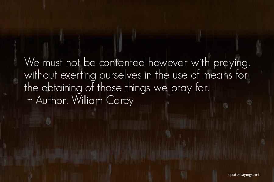 Contented Quotes By William Carey