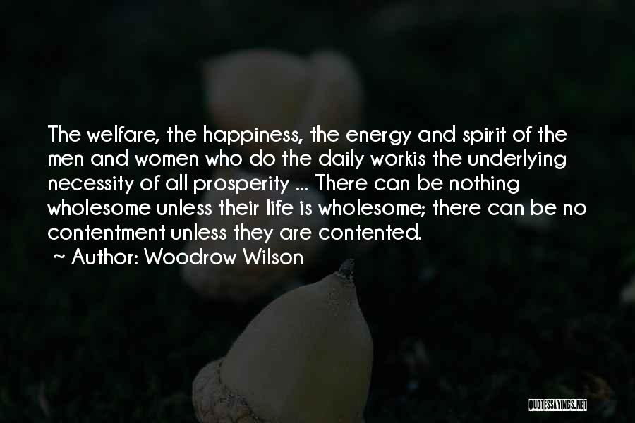 Contented Quotes By Woodrow Wilson