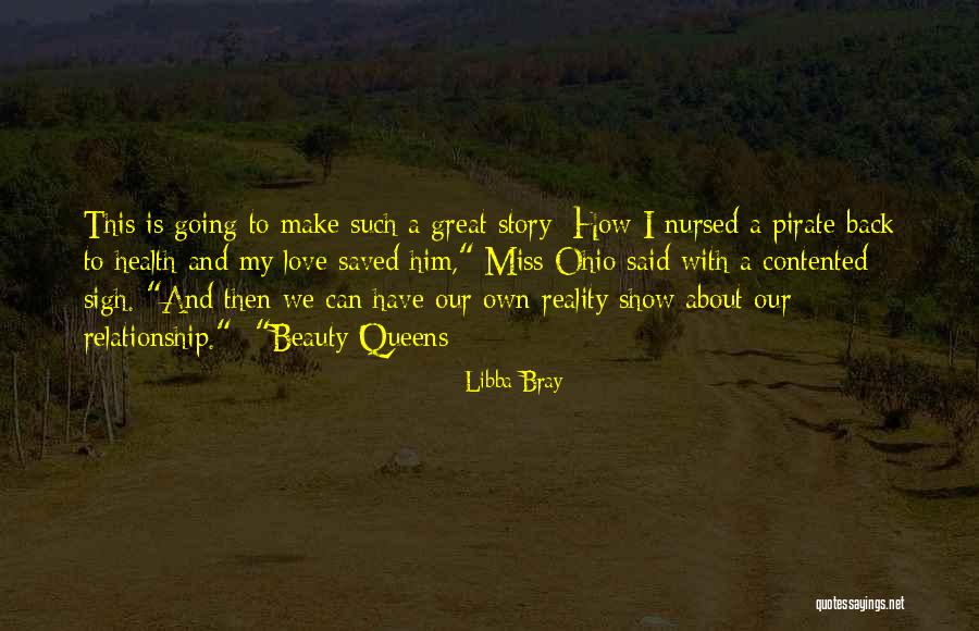 Contented Relationship Quotes By Libba Bray Contented Relationship Quotes By Libba Bray