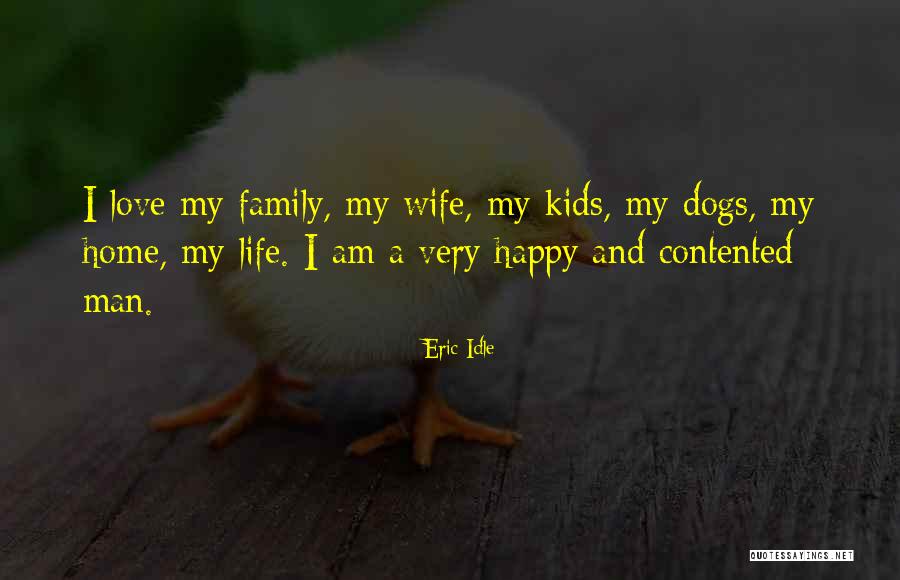 Contented Wife Quotes By Eric Idle Contented Wife Quotes By Eric Idle