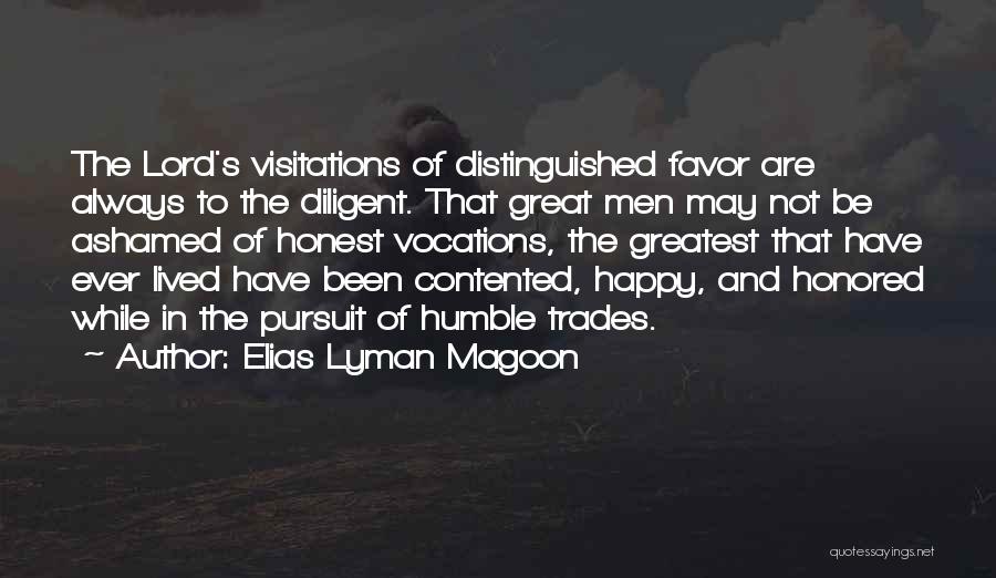 Contented With Him Quotes By Elias Lyman Magoon