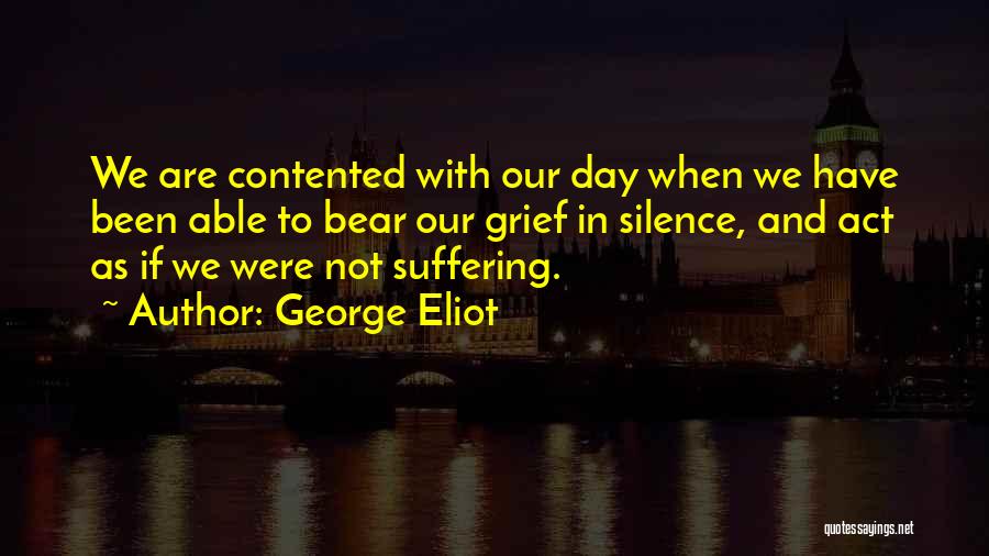Contented With Him Quotes By George Eliot