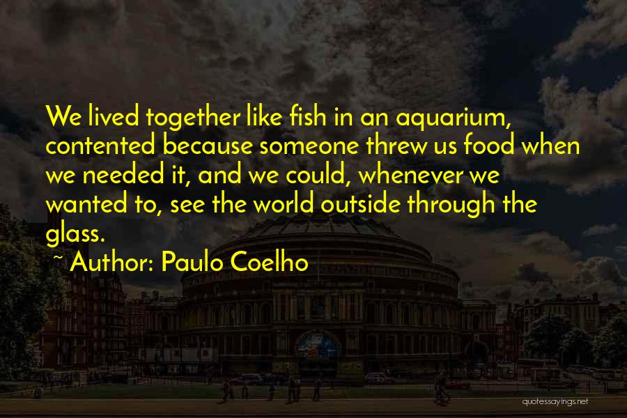 Contented With Him Quotes By Paulo Coelho