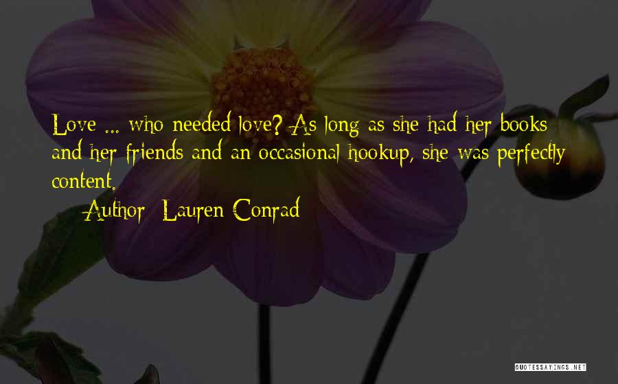 Contented With Your Love Quotes By Lauren Conrad