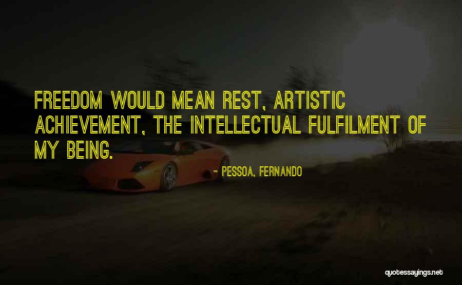 Contentedly Define Quotes By Pessoa, Fernando Contentedly Define Quotes By Pessoa, Fernando