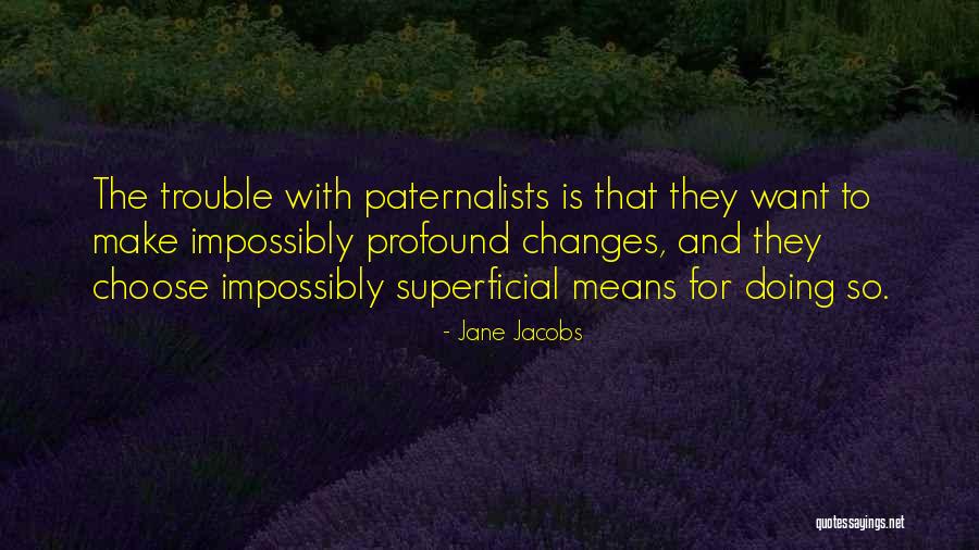 Contentedly In A Sentence Quotes By Jane Jacobs Contentedly In A Sentence Quotes By Jane Jacobs