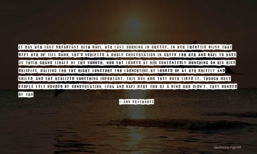 Contentedly Yours Quotes By Ann Brashares Contentedly Yours Quotes By Ann Brashares