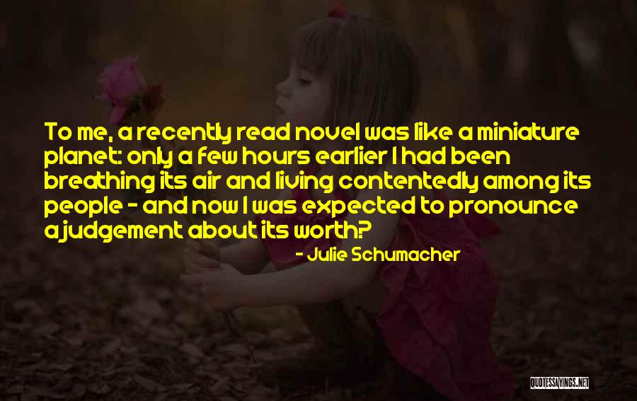 Contentedly Yours Quotes By Julie Schumacher Contentedly Yours Quotes By Julie Schumacher