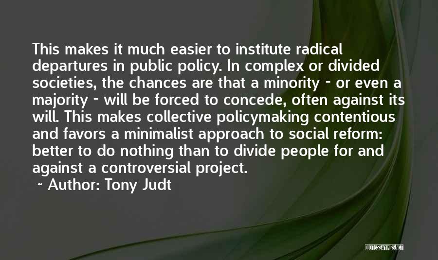 Contentious Quotes By Tony Judt