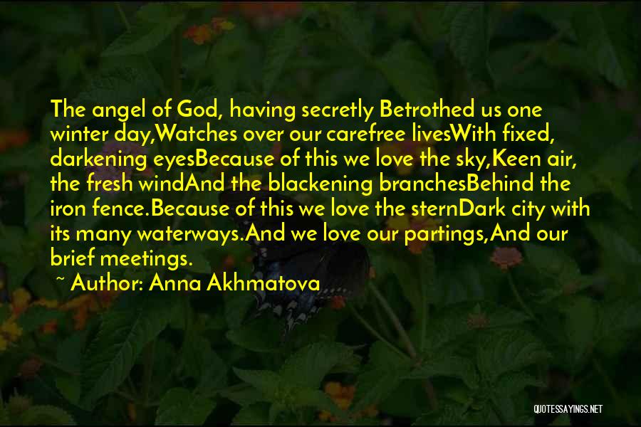 Contentment And Love Quotes By Anna Akhmatova