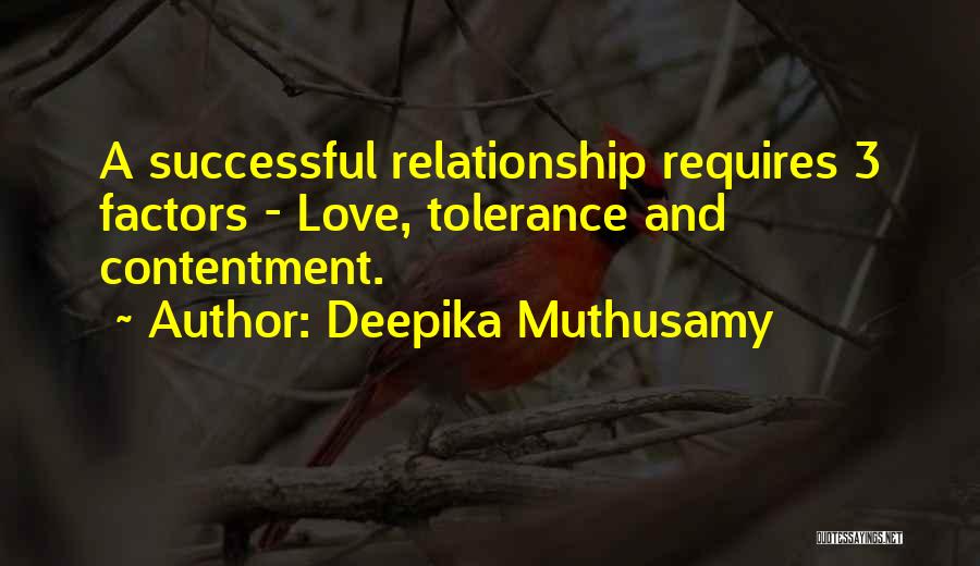 Contentment And Love Quotes By Deepika Muthusamy