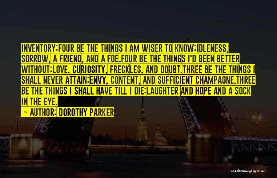 Contentment And Love Quotes By Dorothy Parker