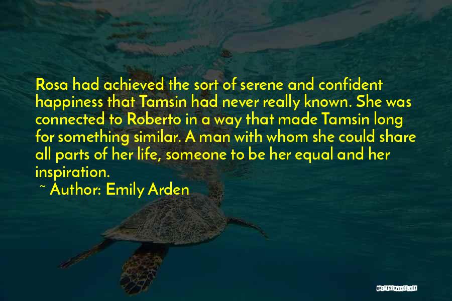 Contentment And Love Quotes By Emily Arden