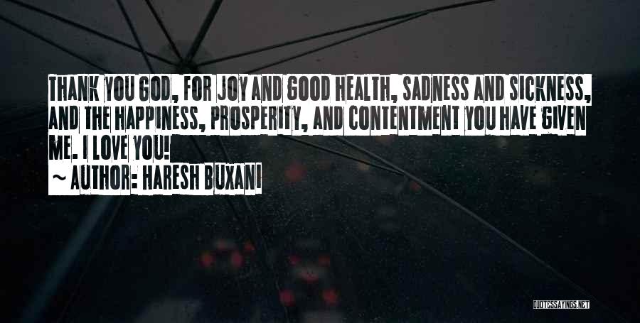 Contentment And Love Quotes By Haresh Buxani