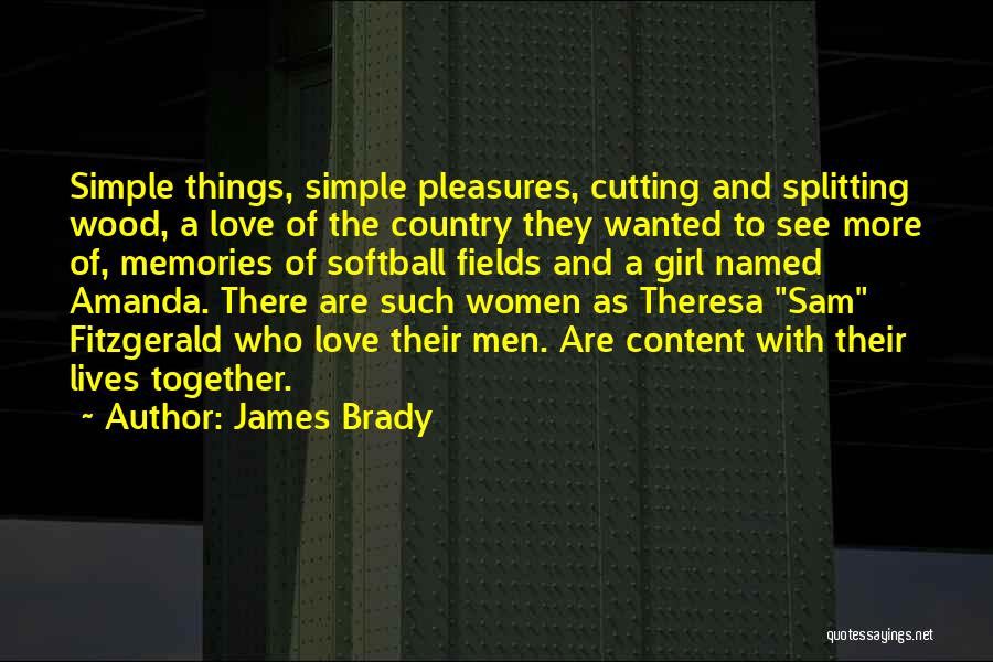 Contentment And Love Quotes By James Brady